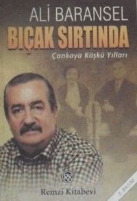 Bıçak Sırtında – Çankaya Köşkü Yılları / 12-A-49