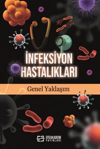 İnfeksiyon Hastalıkları Genel Yaklaşım