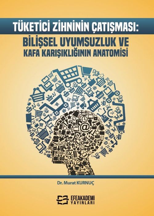 Tüketici Zihninin Çatışması: Bilişsel Uyumsuzluk ve Kafa Karışıklığının Anatomisi