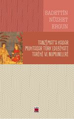 Tanzimat'a Kadar  Muhtasar Türk Edebiyatı Tarihi ve Numuneleri