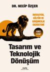 Tasarım ve Teknolojik D&ouml;n&uuml;ş&uuml;m & İnovasyon, K&uuml;lt&uuml;r ve Girişimcilik Ekosistemi