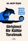 Girişimci Bir K&uuml;lt&uuml;r Yaratmak & İnovasyon, K&uuml;lt&uuml;r ve Girişimcilik Ekosistemi