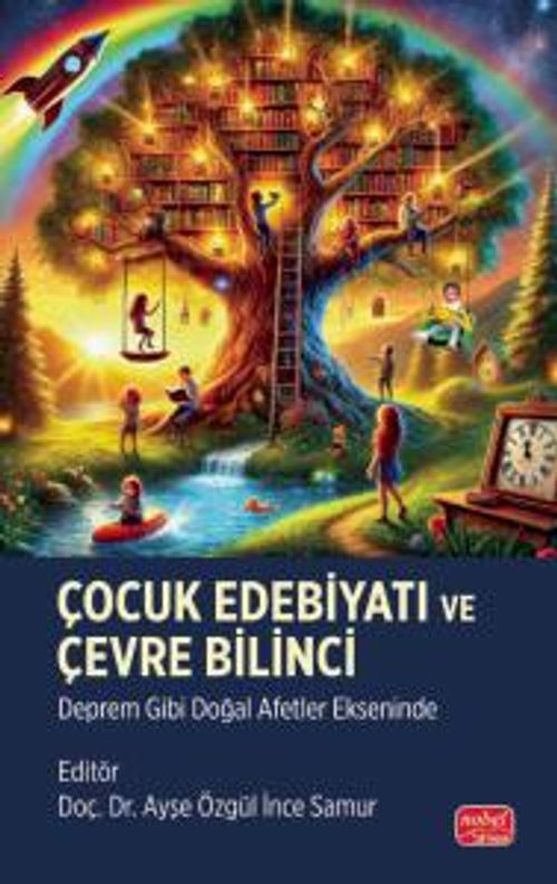 Çocuk Edebiyatı ve Çevre Bilinci & Deprem Gibi Doğal Afetler Ekseninde