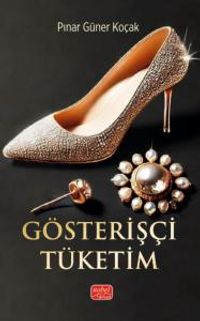 Gösterişçi Tüketim