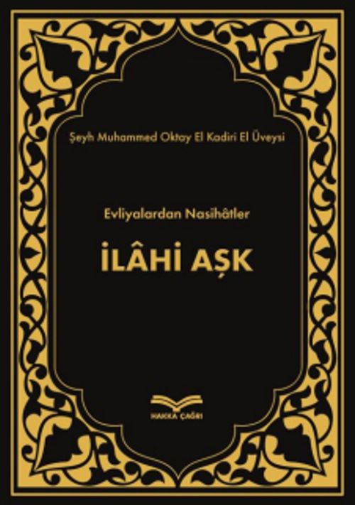 İlahi Aşk & Evliyalardan Nasihatler
