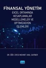 Finansal Yönetim & Excel Ortamında Hesaplamalar, Modellemeler ve Optimizasyon İşlemleri