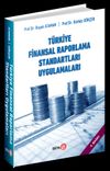 T&uuml;rkiye Finanasal Raporlama Standartları Uygulamaları