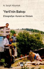 Yerli'nin Bakışı & Etnografya: Kuram ve Yöntem