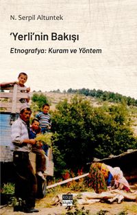 Yerli'nin Bakışı & Etnografya: Kuram ve Yöntem