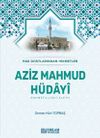 Aziz Mahmud H&uuml;dayi (Karton Kapak) & Hak Dostlarından Hikmetler