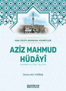 Aziz Mahmud Hüdayi (Karton Kapak) & Hak Dostlarından Hikmetler