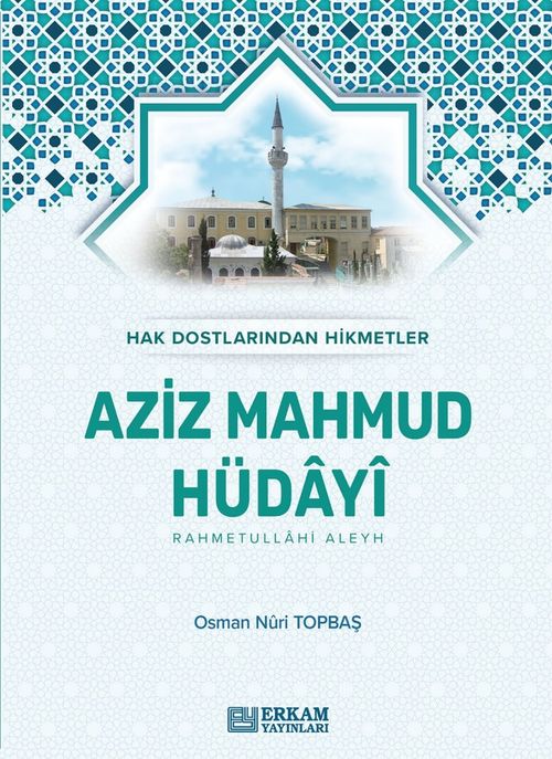 Aziz Mahmud Hüdayi (Ciltli) & Hak Dostlarından Hikmetler
