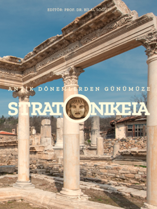 Stratonikeia & Antik Dönemlerden Günümüze 