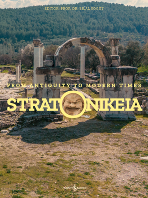 Stratonikeia - From Antiquity To Modern Times