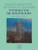 Memleketin İktisadi Binası Türkiye İş Bankası