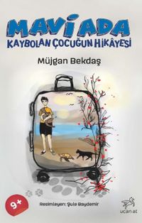 Mavi Ada & Kaybolan Çocuğun Hikayesi