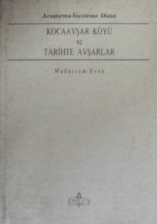 Kocaavşar Köyü ve Tarihte Avşarlar (2-D-36)