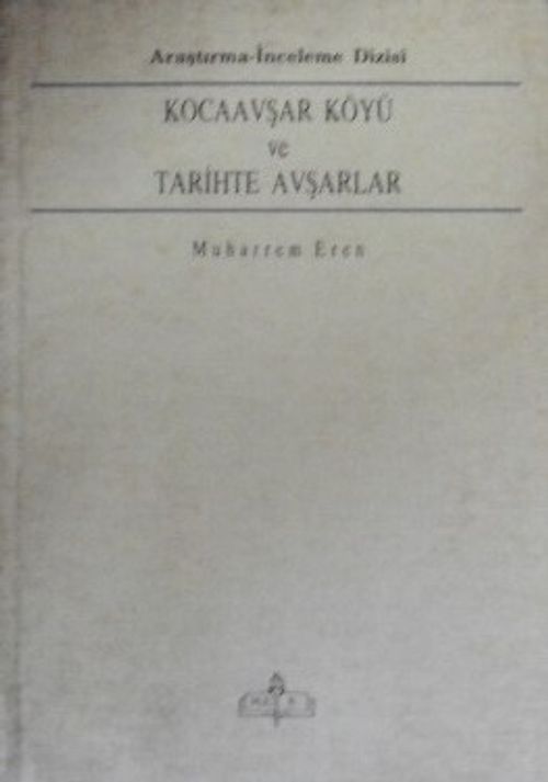 Kocaavşar Köyü ve Tarihte Avşarlar (2-D-36)