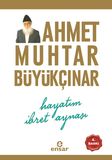 Hayatım İbret Aynası