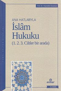 Anahatlarıyla İslam Hukuku (1.2.3. Ciltler Bir Arada)