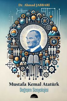 Mustafa Kemal Atatürk & Değişim Sosyolojisi
