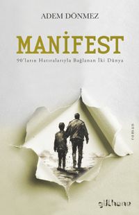 Manifest & 90'ların Hatıralarıyla Bağlanan İki Dünya