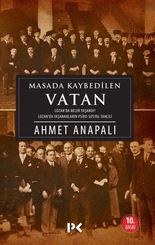 Masada Kaybedilen Vatan & Lozan'da Neler Yaşandı? Lozan'da Yaşananların Psiko-Sosyal Tahlili