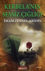 Kerbela'nın Sessiz Çığlığı İmam Zeynel Abidin
