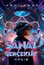Sanal Gerçeklik / Kaçış 