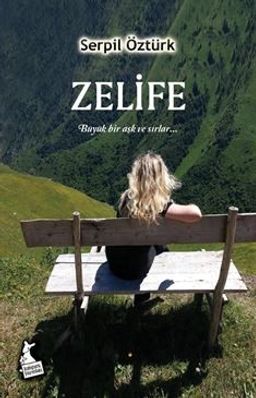 Zelife (Ciltli) & Büyük Bir Aşk ve Sırlar