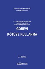 Görevi Kötüye Kullanma