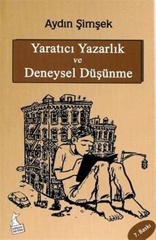 Yaratıcı Yazarlık ve Deneysel Düşünme