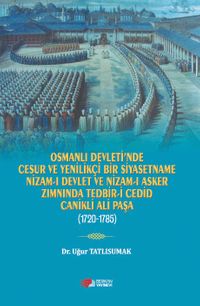 Osmanlı Devleti'nde Cesur ve Yenilikçi Bir Siyasetname