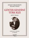G&ouml;ster Kendini T&uuml;rk Kızı - Afet İnan