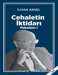 Cehaletin İktidarı / Makaleler 1