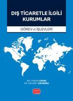 Dış Ticaretle İlgili Kurumlar & Görev Ve İşlevleri