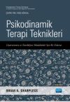 Psikodinamik Terapi Teknikleri & Dışavurumcu Ve Destekleyici M&uuml;dahaleler İ&ccedil;in Bir Kılavuz