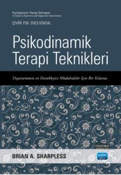 Psikodinamik Terapi Teknikleri & Dışavurumcu Ve Destekleyici Müdahaleler İçin Bir Kılavuz