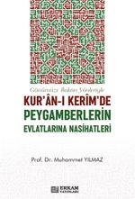 Kur'an-ı Kerim'de Peygamberlerin Evlatlarına Nasihatleri & Günümüze Bakan Yönleriyle