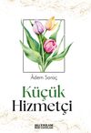 K&uuml;&ccedil;&uuml;k Hizmet&ccedil;i
