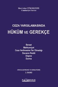 Ceza Yargılamasında Hüküm ve Gerekçe