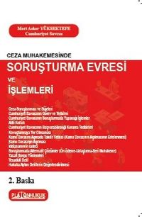 Ceza Muhakemesinde Soruşturma Evresi ve İşlemleri