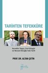 Tarihten Tefekk&uuml;re & Nurettin Top&ccedil;u, Erol G&uuml;ng&ouml;r ve Nevzat K&ouml;soğlu'nda Tarih