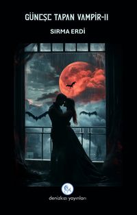 Güneşe Tapan Vampir 2