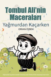 Tombul Ali'nin Maceraları & Yağmurdan Kaçarken