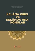 Kelama Giriş ve Kelamda Ana Konular