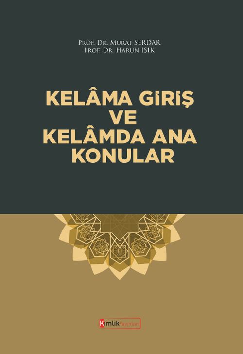 Kelama Giriş ve Kelamda Ana Konular