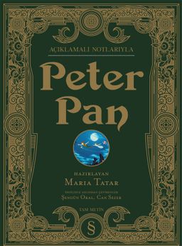 Açıklamalı Notlarıyla Peter Pan Yüzüncü Yıl Baskısı (Ciltli Renkli Resimli)