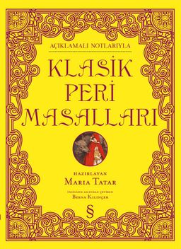 Açıklamalı Notlarıyla Klasik Peri Masalları (Ciltli Renkli Resimli)