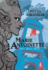 Karanlık Büyük Hikayeler Marie Antoınette &amp; Uçarı, İnatçı, Müsrif